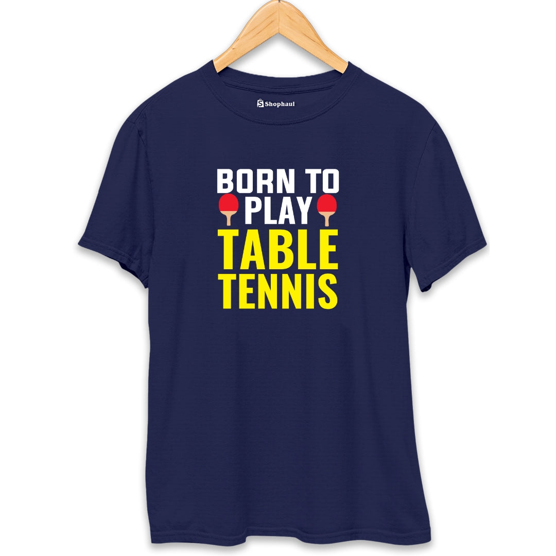 Born to Play Table Tennis