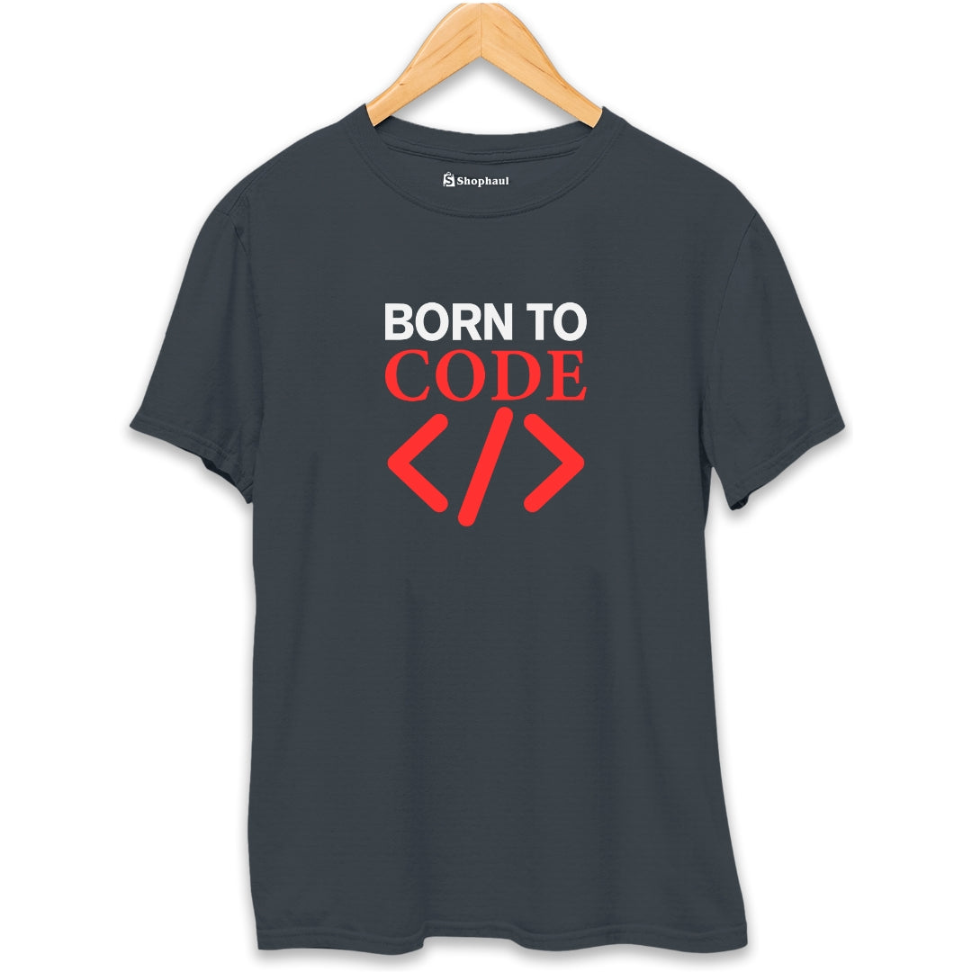 Born to Code Coding T-Shirt
