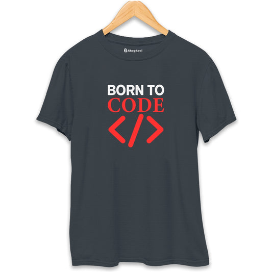 Born to Code Coding T-Shirt
