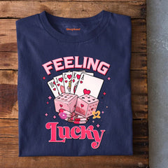 Feeling Lucky T-Shirt