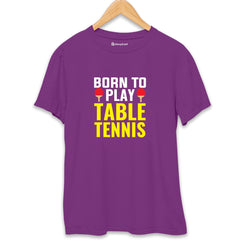 Born to Play Table Tennis