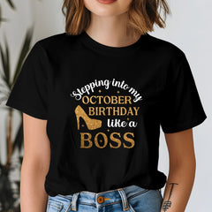 Stepping into my October Birthday T-Shirt
