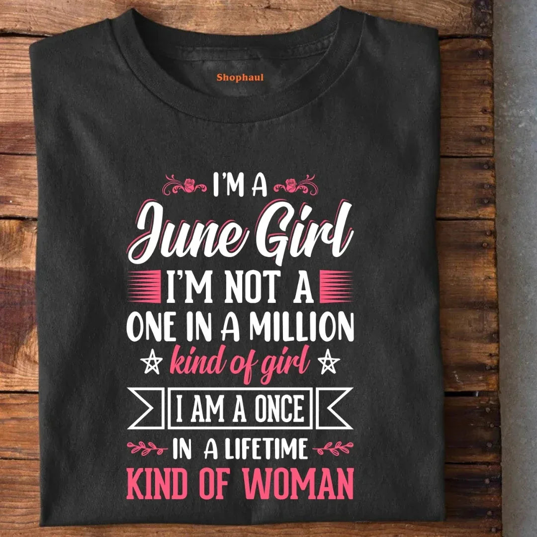 I'm a June Girl T-Shirt