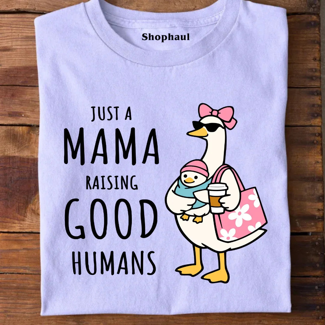 Mama Raising good Humans T-Shirt
