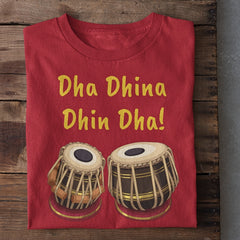 Dha Dhin Dhin Dha Tabla T-Shirt