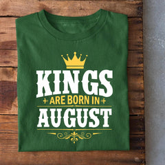 Kings are Born in August T-Shirt