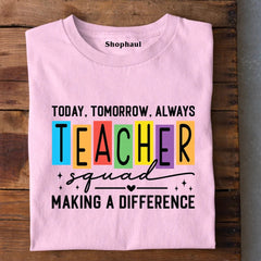 Making Difference Teacher SQUAD T-Shirt