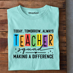 Making Difference Teacher SQUAD T-Shirt