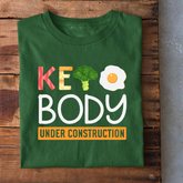 Keto Body Under Construction T-Shirt