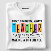 Making Difference Teacher SQUAD T-Shirt