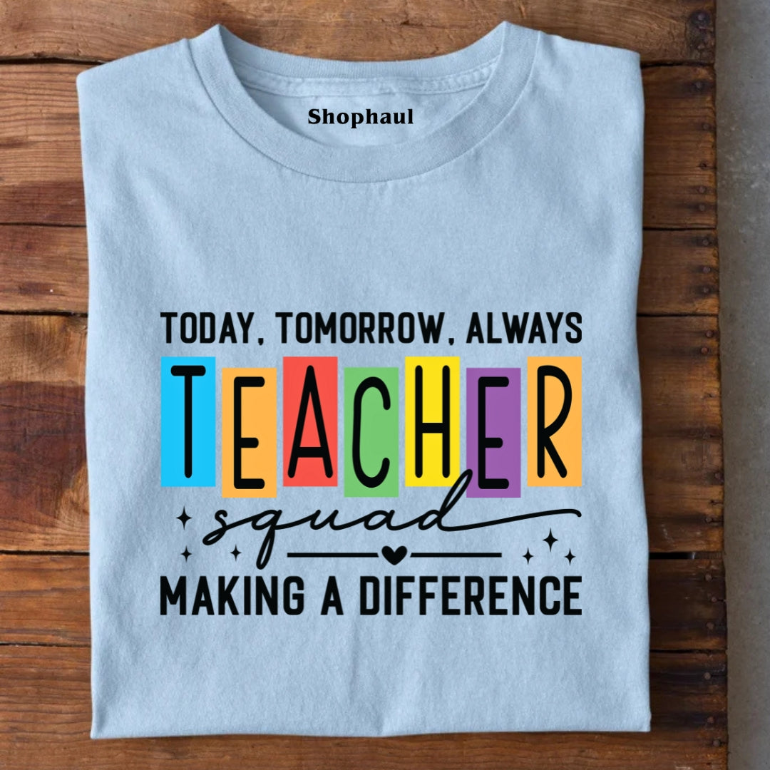 Making Difference Teacher SQUAD T-Shirt
