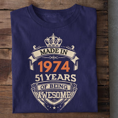 Made in 1974 | 51 Years of Being Awesome Birthday T-Shirt