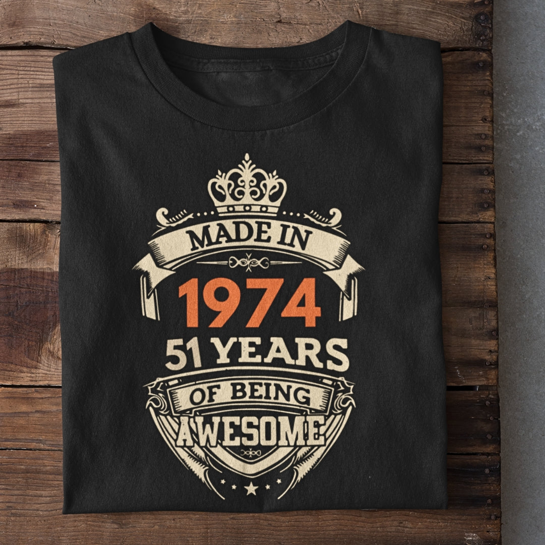 Made in 1974 | 51 Years of Being Awesome Birthday T-Shirt