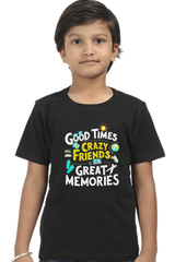 Good Times Crazy Friends Great Memories T-Shirt
