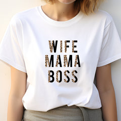 Wife Mom Boss T-Shirt