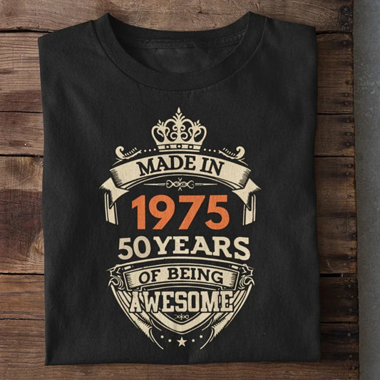 1975 | 50 Years of being awesome Birthday T-Shirt (Clearance Sale) IN The Shophaul Designs