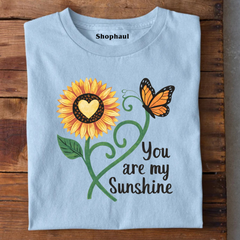 You are My Sunshine T-Shirt