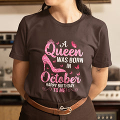 A Queen was Born in October Birthday T-Shirt