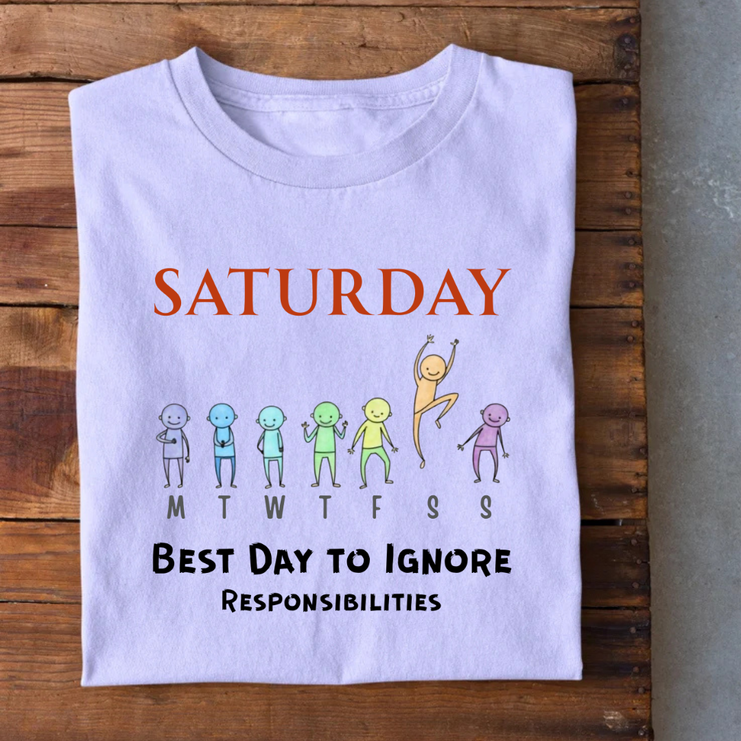 Saturday Fun Day T-Shirt