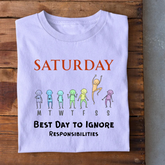 Saturday Fun Day T-Shirt