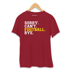 Sorry Can't Football T-Shirt