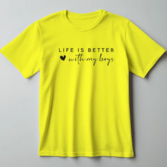 Life is Better with My Boys Mom T-Shirt