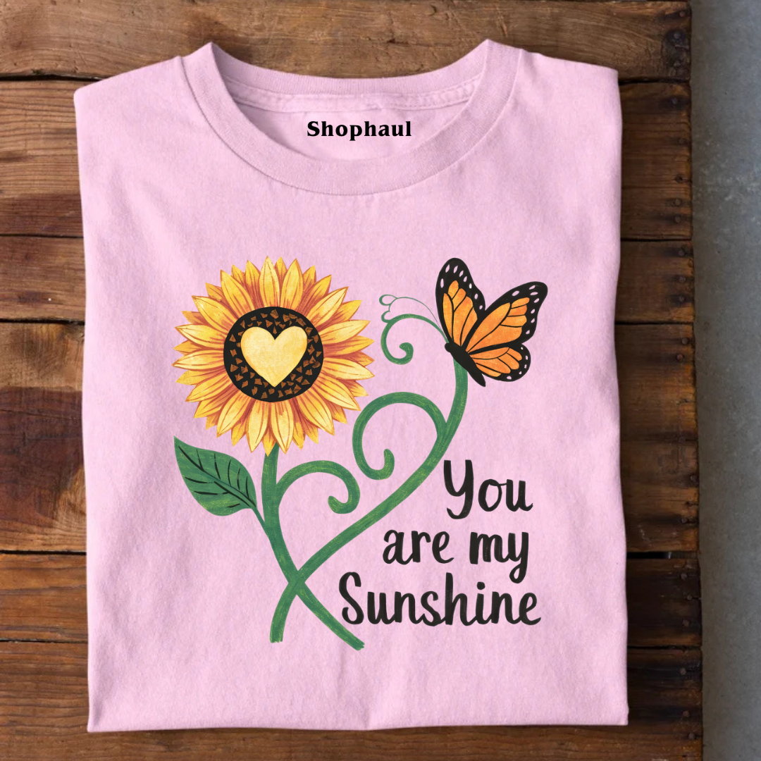 You are My Sunshine T-Shirt