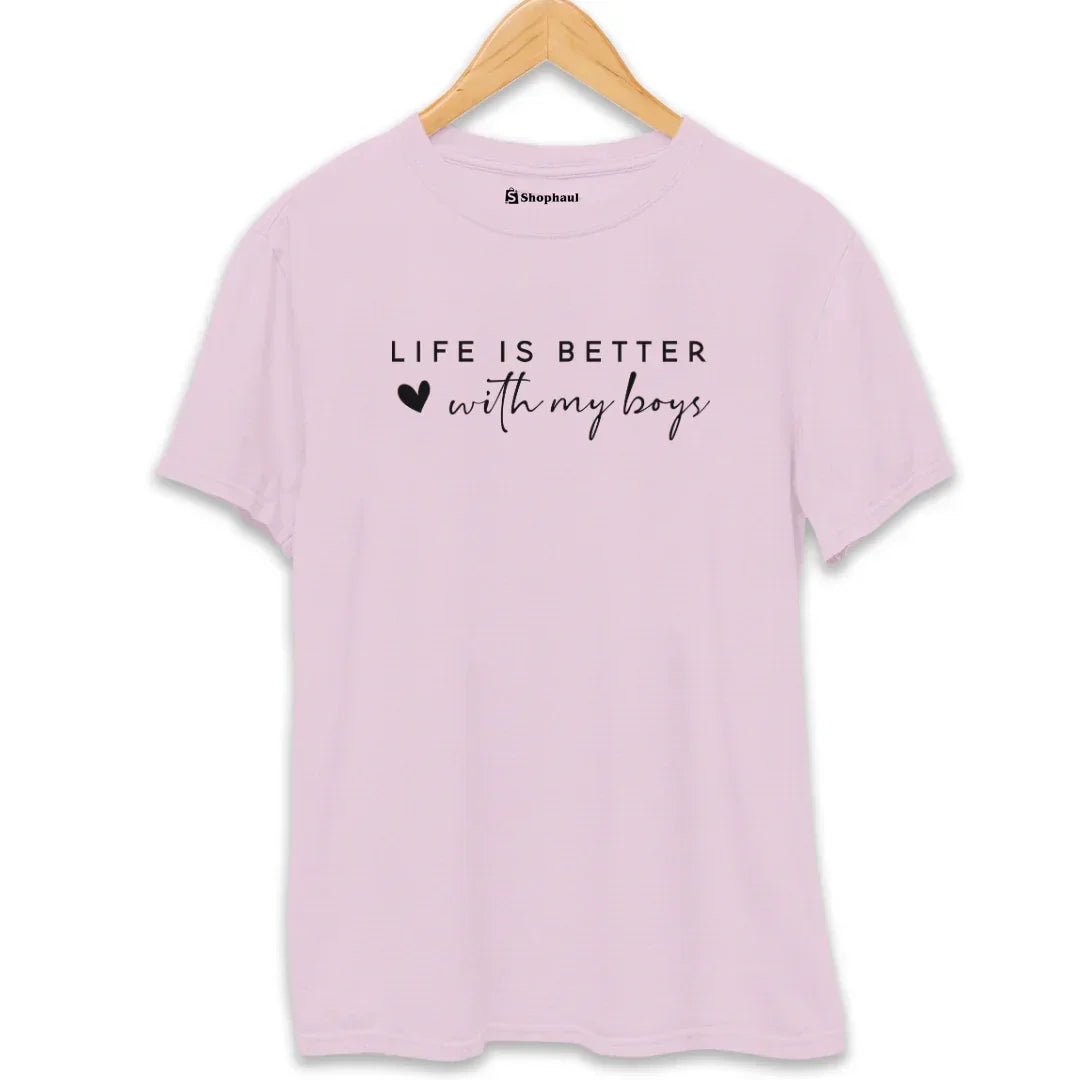 Life is Better with My Boys Mom T-Shirt (Clearance Sale)