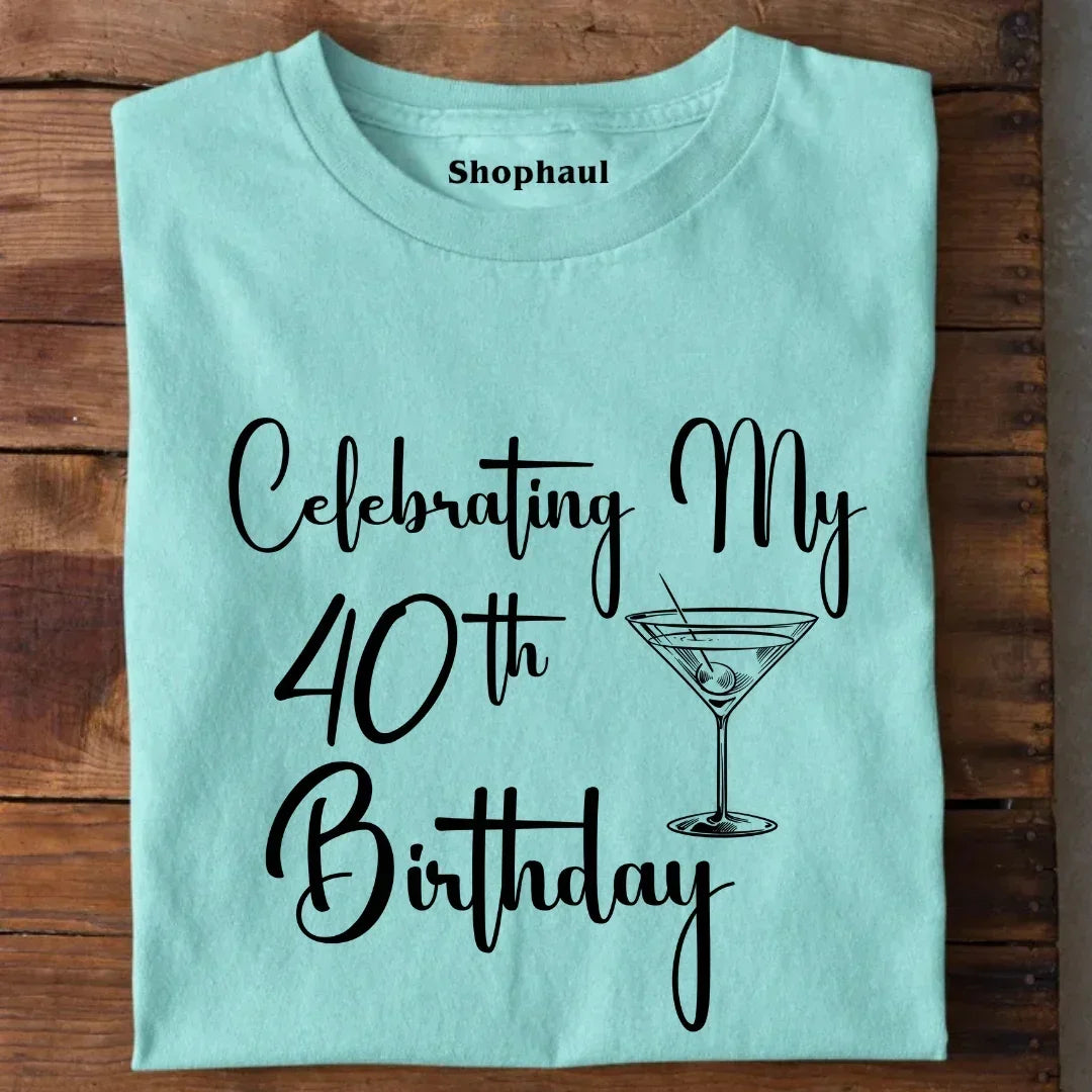 40th Birthday T-Shirt IN The Shophaul Designs