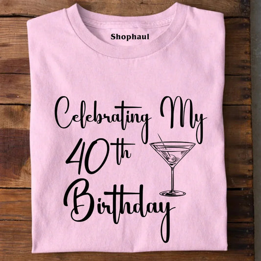 40th Birthday T-Shirt IN The Shophaul Designs
