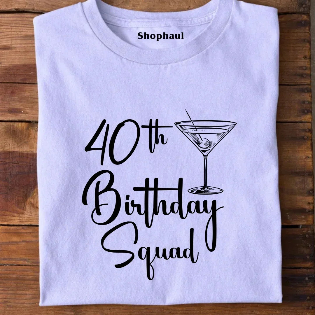 40th Birthday Squad Unisex T-Shirt IN The Shophaul Designs