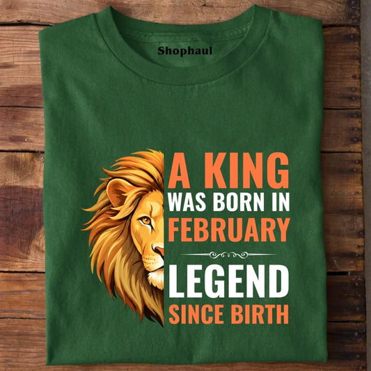 A King Was Born in February T-Shirt
