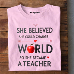 She Could Change World Teacher T-Shirt