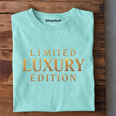 Limited Luxury Edition T-Shirt