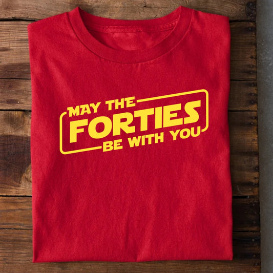 May the Forties be with you T-Shirt