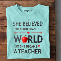 She Could Change World Teacher T-Shirt