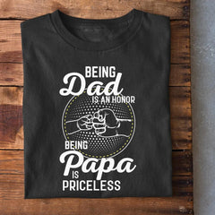 Being Dad is an Honor T-Shirt