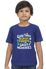 Good Times Crazy Friends Great Memories T-Shirt