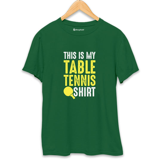 This is my Table Tennis T-Shirt