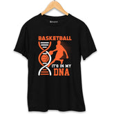Basketball in my DNA T-Shirt