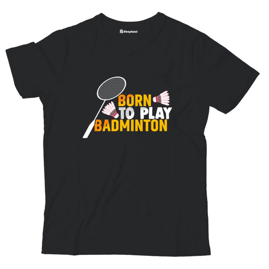 Kids Born to Play Badminton T-Shirt