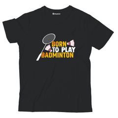 Kids Born to Play Badminton T-Shirt