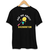 Ask me About Badminton T-Shirt Black-XXL
