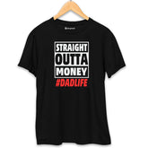 Stright Outta Money Dad T-Shirt Black-XXL