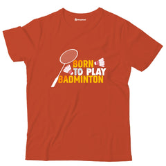 Kids Born to Play Badminton T-Shirt