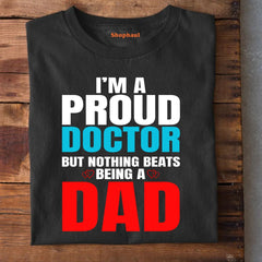 I'M a Doctor Dad T-Shirt