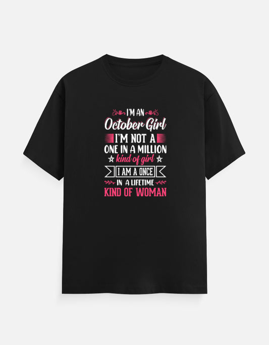 I'M an October Girl T-Shirt