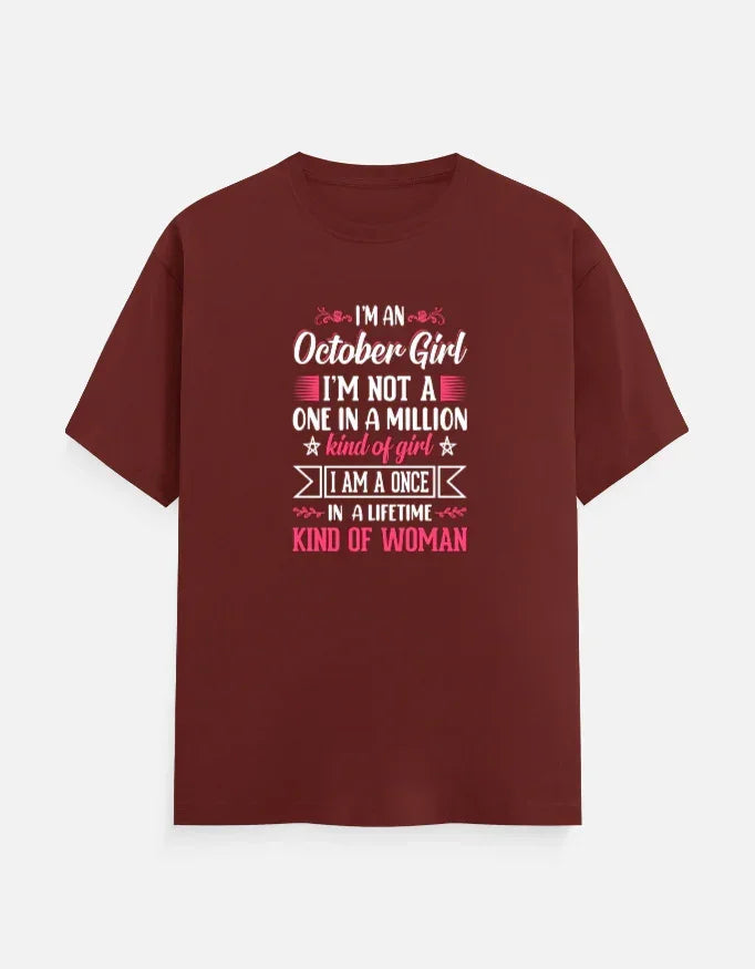 I'M an October Girl T-Shirt