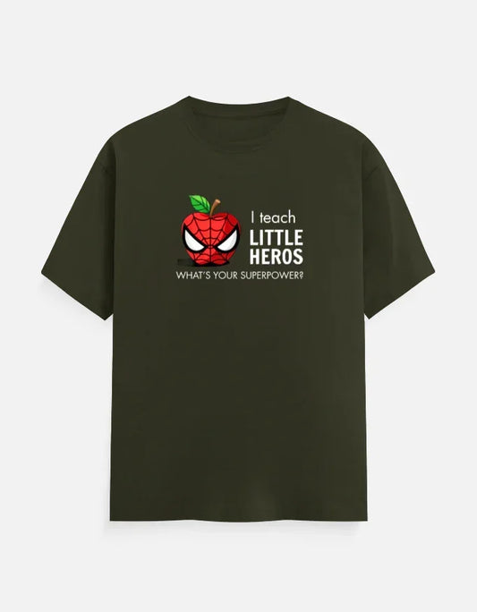I Teach Little Heros Teacher T-Shirt