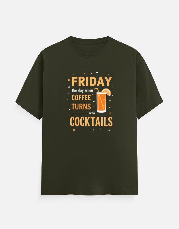 Friday Day Coffee Turns into Cocktails T-Shirt
